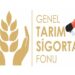Genel Tarım Sigortası Fonu, düşük zararlarının ödendiğini açıkladı