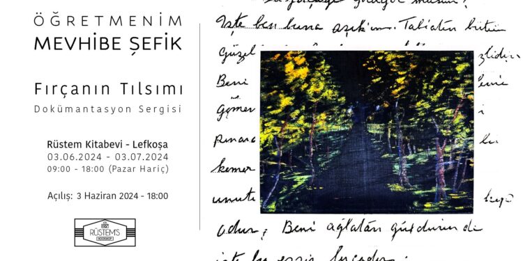 “Öğretmenim Mevhibe Şefik- Fırçanın Tılsımı Dokümantasyon Sergisi”, 3 Haziran Pazartesi açılıyor