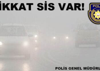Sürücülerin dikkatine! Sis var!